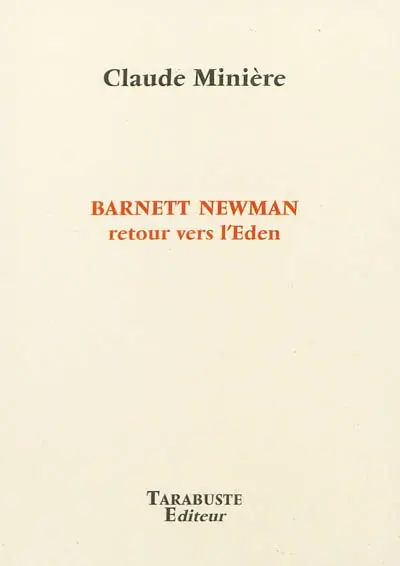 Barnett Newman : retour vers l'Eden