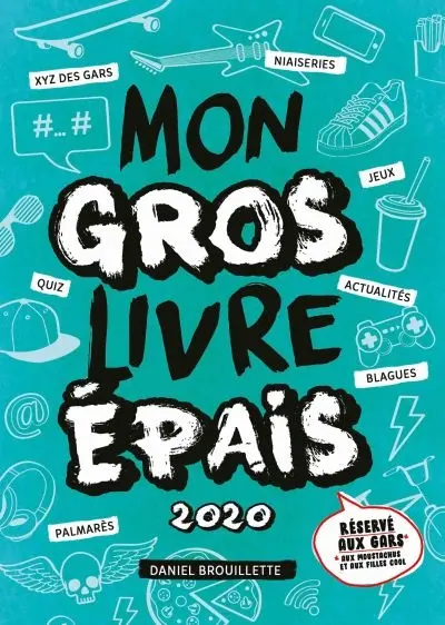Mon gros livre épais 2020 : réservé aux gars : aux moustaches et aux filles cool