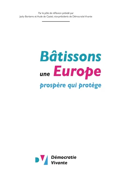 Bâtissons une Europe prospère qui protège