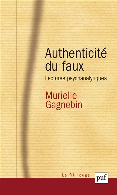 Authenticité du faux : lectures psychanalytiques