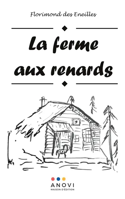 La ferme aux renards