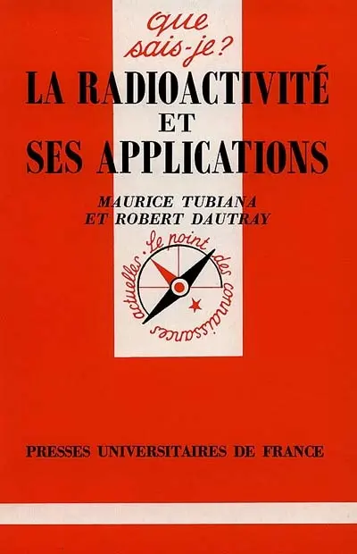 La radioactivité et ses applications