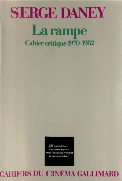 La Rampe : cahier critique, 1970-1981