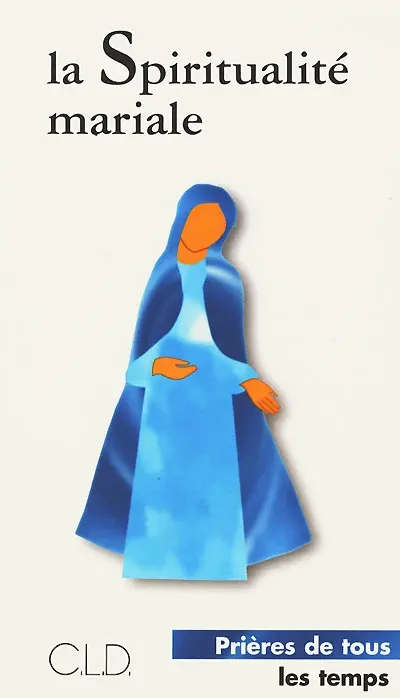 La spiritualité mariale