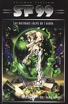 S.-F. 99, les meilleurs récits de l'année