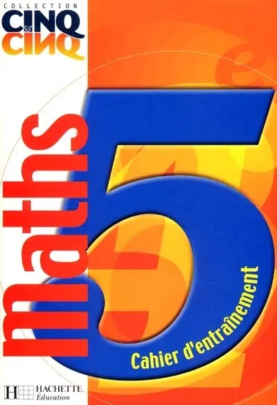 Maths 5e : cahier d'entraînement