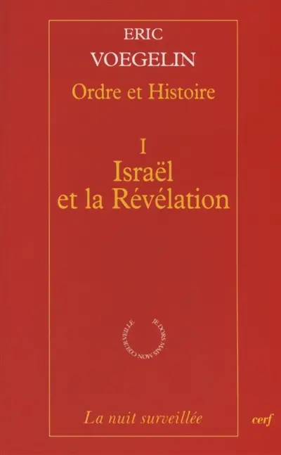 Ordre et histoire. Vol. 1. Israël et la Révélation