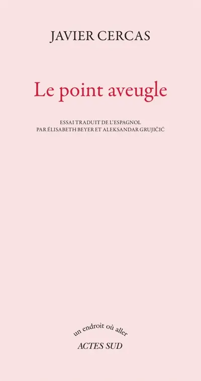 Le point aveugle : essai