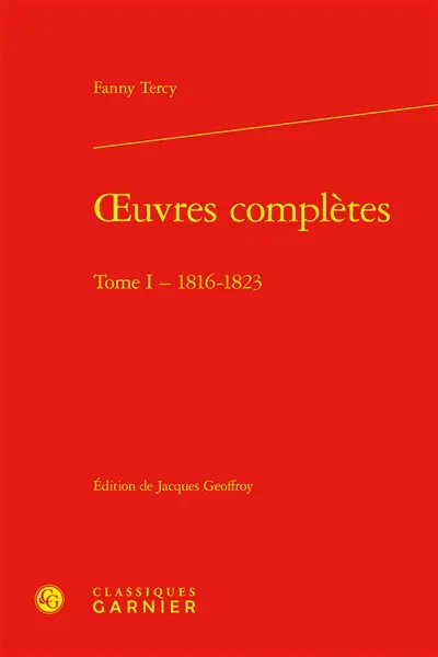 Oeuvres complètes. Vol. 1. 1816-1823
