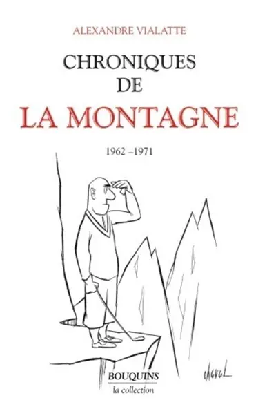 Chroniques de La Montagne. Vol. 2. 1962-1971