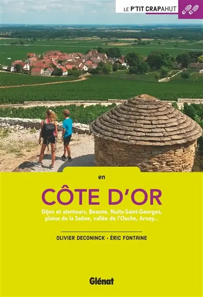 En Côte-d'Or : Dijon et alentours, Beaune, Nuits-Saint-Georges, plaine de la Saône, vallée de l'Ouche, Arnay...