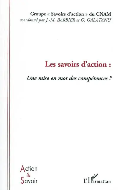 Les savoirs d'action : une mise en mot des compétences ?