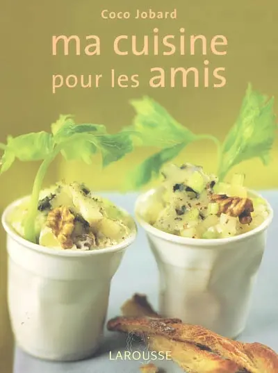 Ma cuisine pour les amis