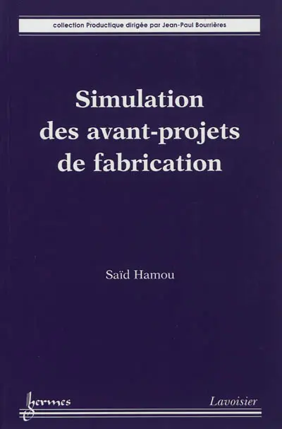Simulation des avant-projets de fabrication