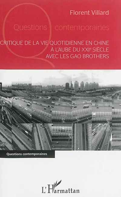 Critique de la vie quotidienne en Chine à l'aube du XXIe siècle avec les Gao Brothers