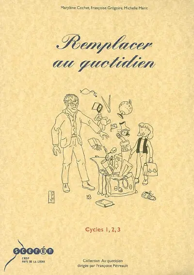 Remplacer au quotidien : cycles 1, 2, 3