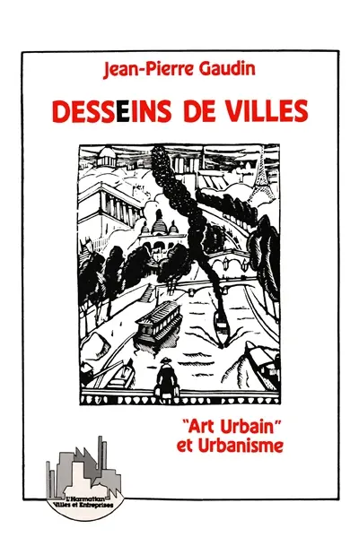 Desseins de villes : art urbain et urbanisme, anthologie