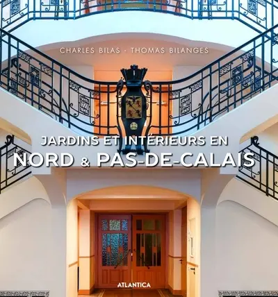 Jardins et intérieurs en Nord & Pas-de-Calais