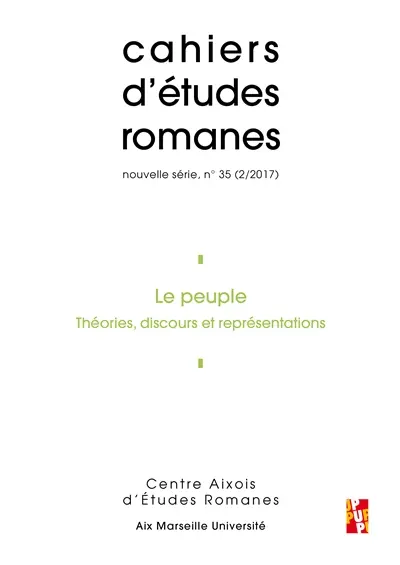 Cahiers d'études romanes, n° 35. Le peuple : théories, discours et représentations