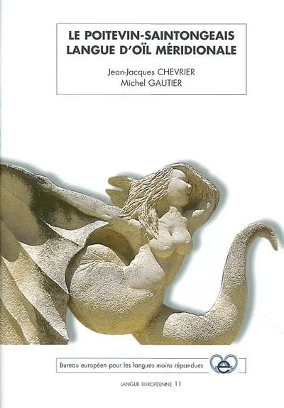 Le poitevin-saintongeais : langue d'oïl méridionale