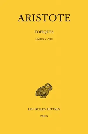 Topiques. Vol. 2. Livres V-VIII