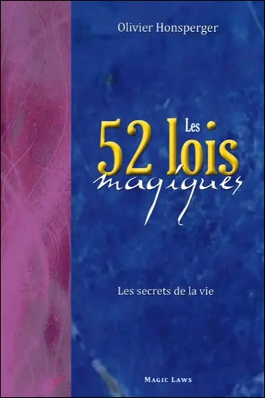 Les 52 lois magiques : les secrets de la vie
