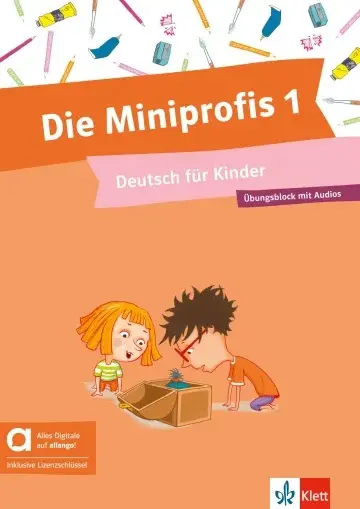 Die Miniprofis 1, Deutsch für Kinder : Ubungsblock mit Audios