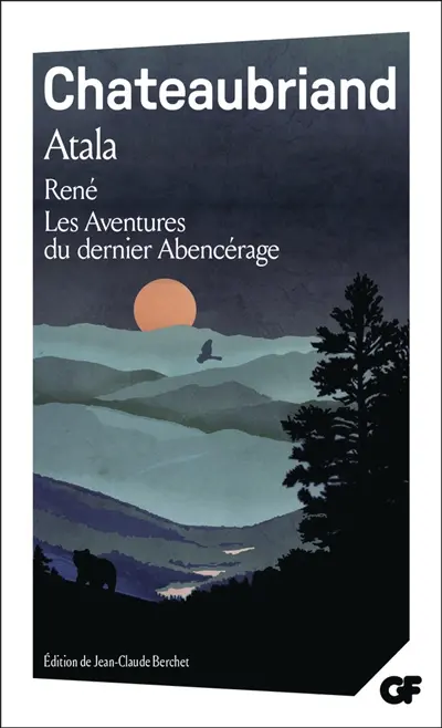 Atala. René. Les aventures du dernier Abencérage
