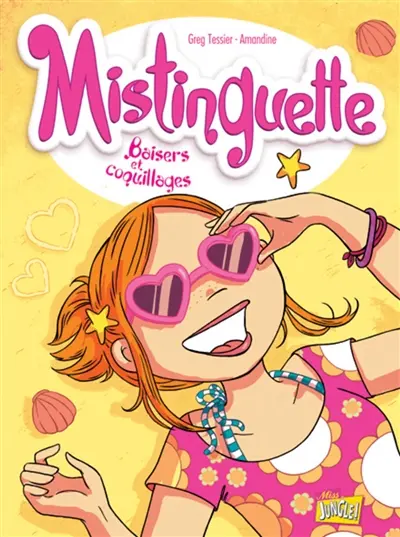 Mistinguette. Vol. 2. Baisers et coquillages
