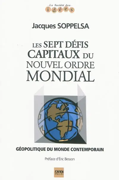 Les 7 défis capitaux du nouvel ordre mondial : géopolitique du monde contemporain