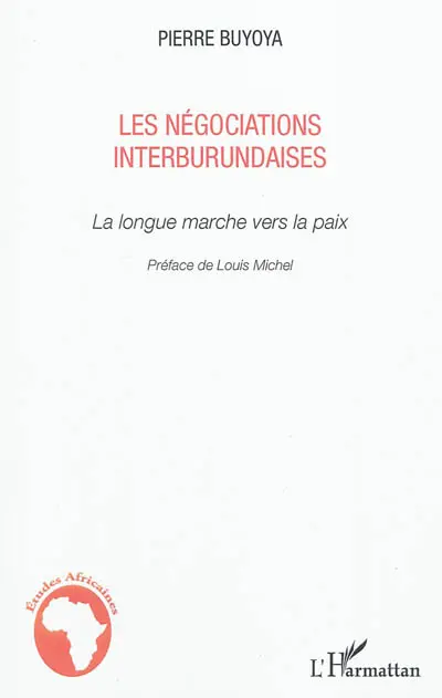 Les négociations interburundaises : la longue marche vers la paix