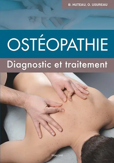 Ostéopathie : diagnostic et traitement