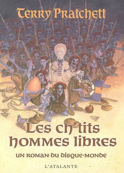 Les ch'tits hommes libres : un roman du disque-monde