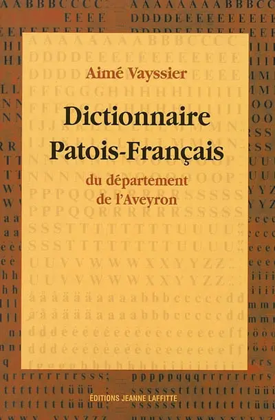 Dictionnaire patois-français du département de l'Aveyron
