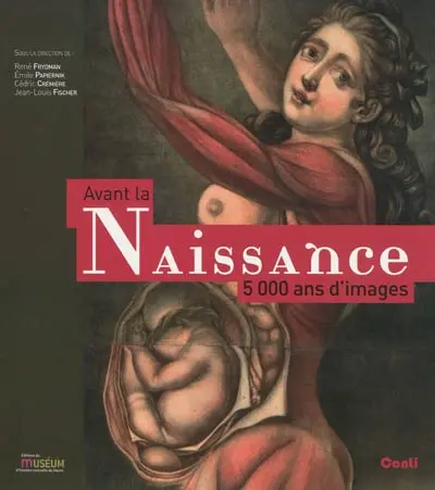 Avant la naissance, 5.000 ans d'images