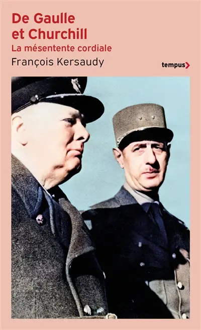 De Gaulle et Churchill : la mésentente cordiale