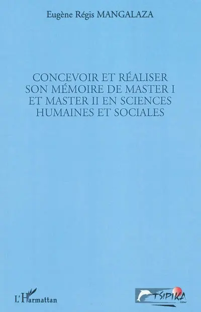 Concevoir et réaliser son mémoire de master I et master II en sciences humaines et sociales