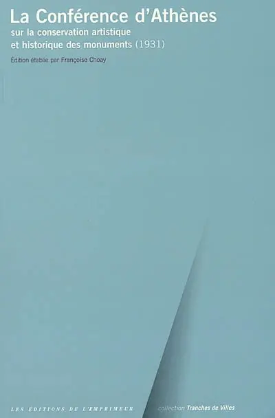 La conférence d'Athènes sur la conservation artistique et historique des monuments (1931)