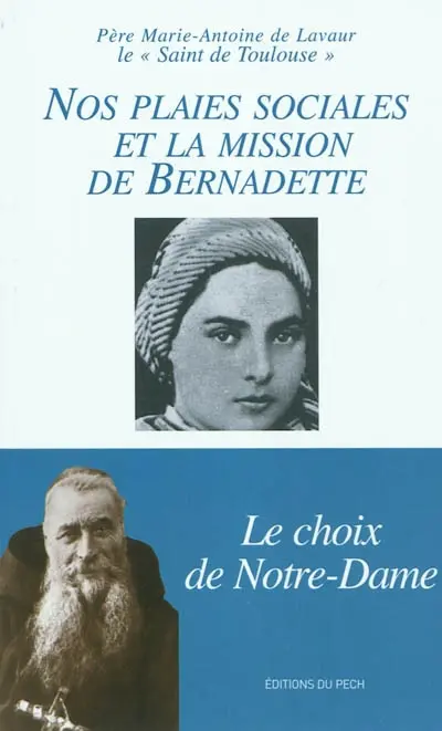 Nos plaies sociales et la mission de Bernadette