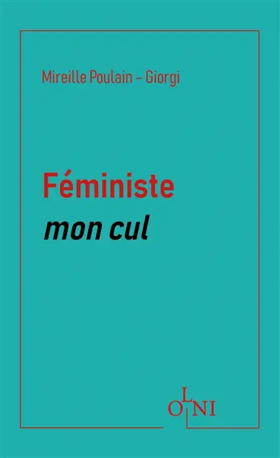 Féministe mon cul