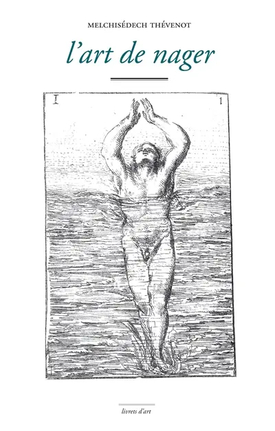 L'art de nager : démontré par figures, avec des avis pour se baigner utilement