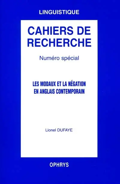 Les modaux et la négation en anglais contemporain