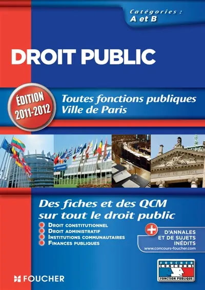 Droit public : droit constitutionnel, droit administratif, institutions communautaires, finances publiques : catégories A et B