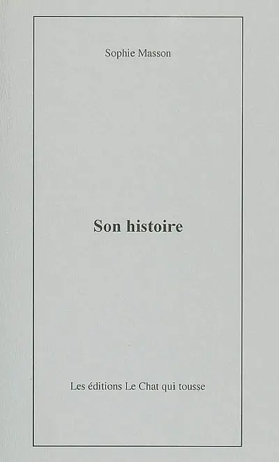Son histoire