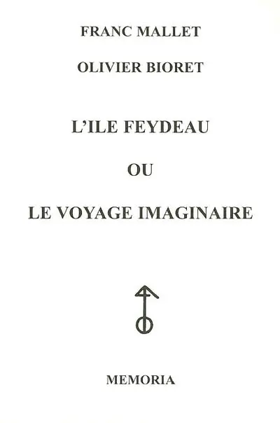 L'île Feydeau ou Le voyage imaginaire