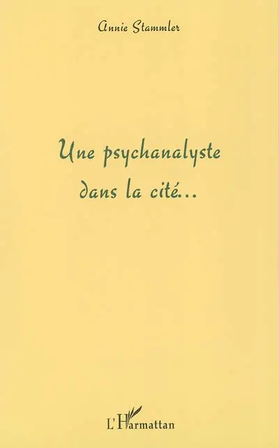 Une psychanalyste dans la cité