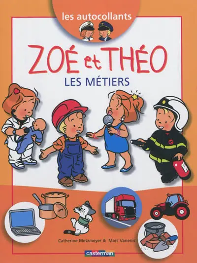 Zoé et Théo, les métiers