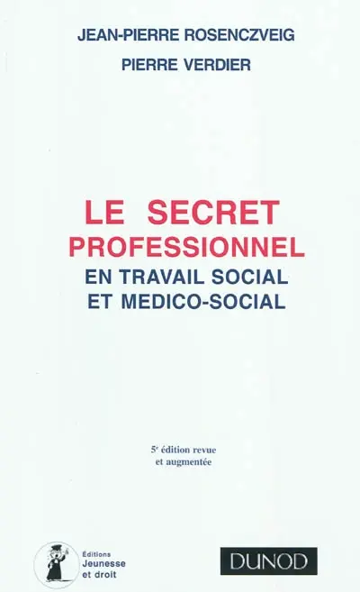 Le secret professionnel en travail social et médico-social