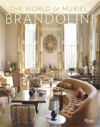 The World of Muriel Brandolini : Interiors