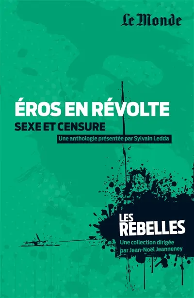 Eros en révolte : sexe et censure